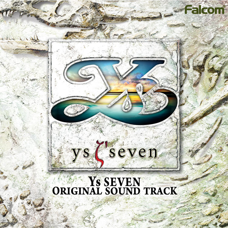 イースSEVEN オリジナルサウンドトラック | 日本ファルコム 公式サイト